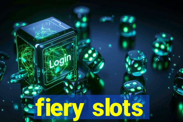 fiery slots